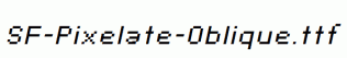 SF-Pixelate-Oblique.ttf