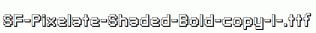 SF-Pixelate-Shaded-Bold-copy-1-.ttf