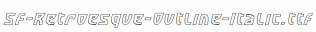 SF-Retroesque-Outline-Italic.ttf