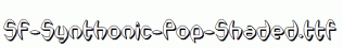 SF-Synthonic-Pop-Shaded.ttf