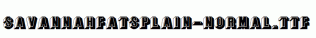 SavannahfatsPlain-Normal.ttf