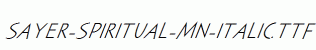 Sayer-Spiritual-MN-Italic.ttf