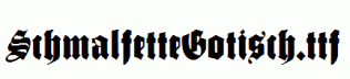 SchmalfetteGotisch.ttf