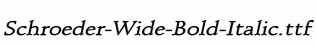 Schroeder-Wide-Bold-Italic.ttf