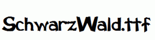SchwarzWald.ttf