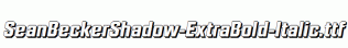 SeanBeckerShadow-ExtraBold-Italic.ttf