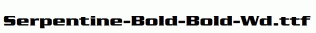 Serpentine-Bold-Bold-Wd.ttf