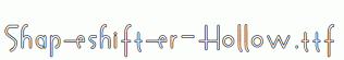 Shapeshifter-Hollow.ttf
