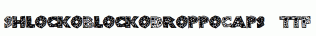ShlockoBlockoDroppoCaps.ttf