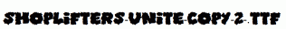 Shoplifters-unite-copy-2-.ttf