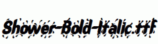 Shower-Bold-Italic.ttf