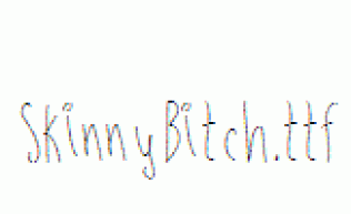 SkinnyBitch.ttf
