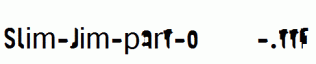 Slim-Jim-part-one-.ttf