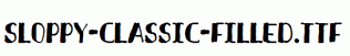Sloppy-Classic-Filled.ttf