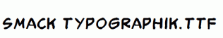 Smack-Typographik.ttf