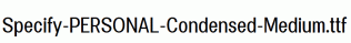 Specify-PERSONAL-Condensed-Medium.ttf