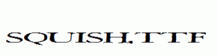 Squish.ttf