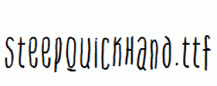 SteepQuickHand.ttf