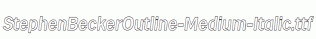 StephenBeckerOutline-Medium-Italic.ttf