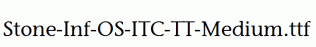 Stone-Inf-OS-ITC-TT-Medium.ttf
