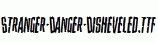 Stranger-Danger-Disheveled.ttf