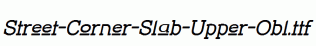 Street-Corner-Slab-Upper-Obl.ttf