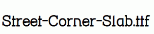 Street-Corner-Slab.ttf