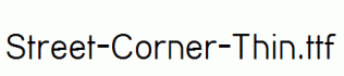 Street-Corner-Thin.ttf