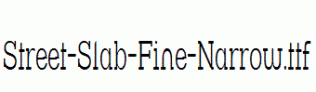 Street-Slab-Fine-Narrow.ttf