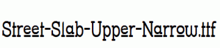 Street-Slab-Upper-Narrow.ttf