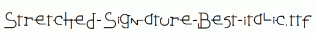 Stretched-Signature-Best-Italic.ttf
