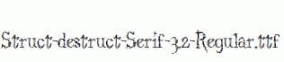 Struct-destruct-Serif-3.2-Regular.ttf