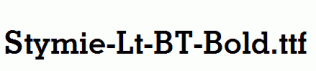 Stymie-Lt-BT-Bold.ttf