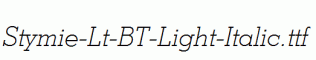 Stymie-Lt-BT-Light-Italic.ttf