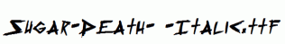 Sugar-Death-2-Italic.ttf