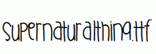 SupernaturalThing.ttf