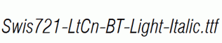 Swis721-LtCn-BT-Light-Italic.ttf