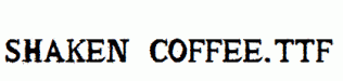 shaken_coffee.ttf