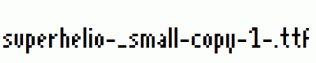 superhelio-_small-copy-1-.ttf