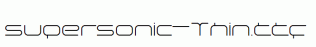 supersonic-Thin.ttf