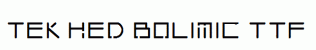 TEK-HED-BOLIMIC.ttf