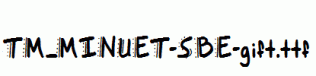TM_MINUET-SBE-gift.ttf