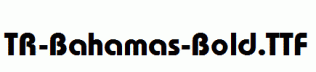 TR-Bahamas-Bold.ttf