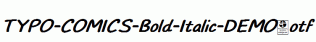 TYPO-COMICS-Bold-Italic-DEMO.otf