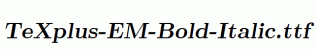 TeXplus-EM-Bold-Italic.ttf