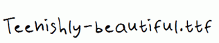 Teenishly-beautiful.ttf