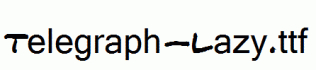 Telegraph-Lazy.ttf