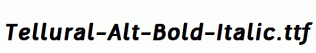 Tellural-Alt-Bold-Italic.ttf