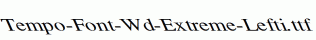 Tempo-Font-Wd-Extreme-Lefti.ttf