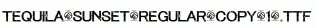 Tequila-Sunset-Regular-copy-1-.ttf